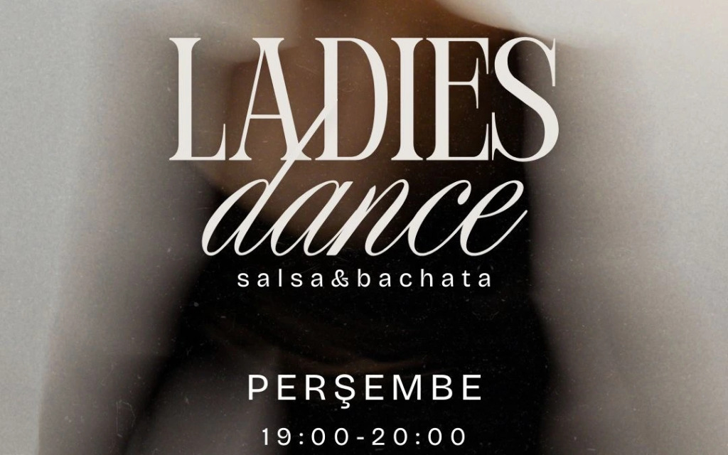 LADIES DANCE (Salsa&Bachata)