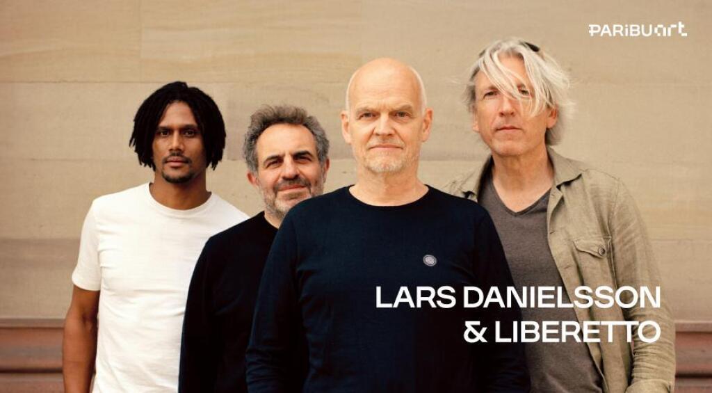 Lars Danielsson & Liberetto