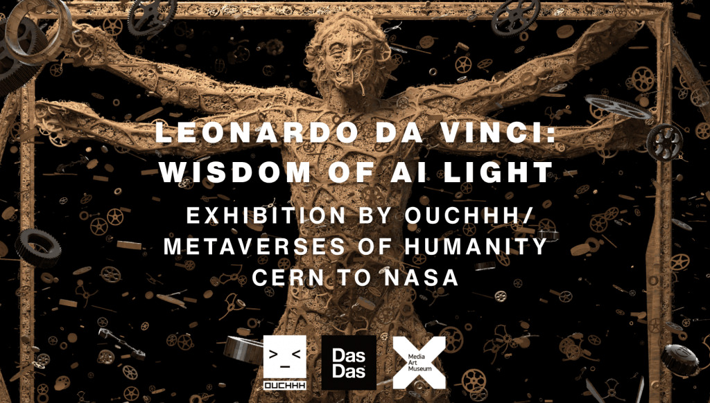 Leonardo Da Vinci: Yapay Zekâ Işığın Bilgeliği / Cern'den Nasa'ya İnsanlık ve Metaverse