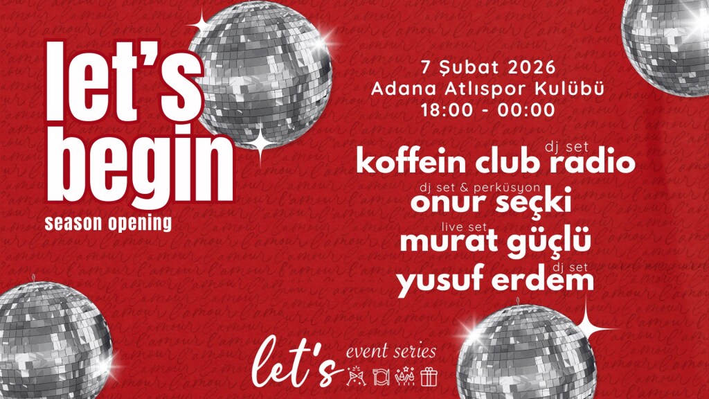 LET'S BEGIN  / Adana Atlı Spor Kulübü