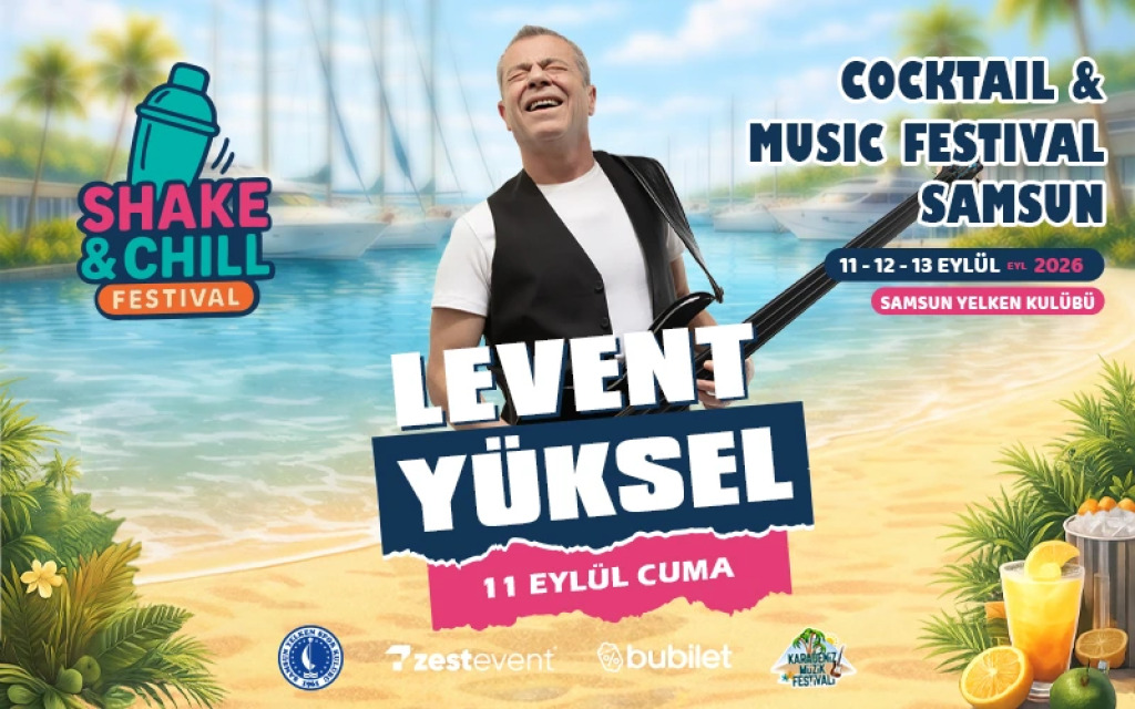 Levent Yüksel | SHAKE & CHILL FEST