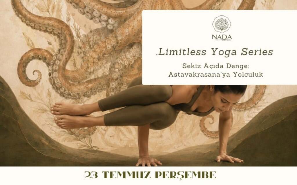 Limitless Yoga Series  Sekiz Açıda Denge: Astavakrasana'ya Yolculuk