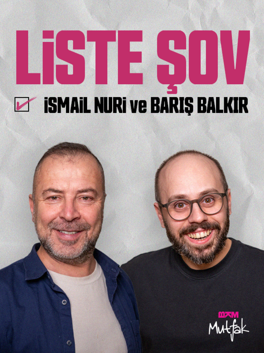 Liste Şov - Barış Balkır ve İsmail Nuri
