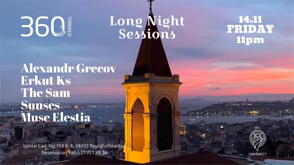 Long Night Sessions / 360 Istanbul & Owl Community