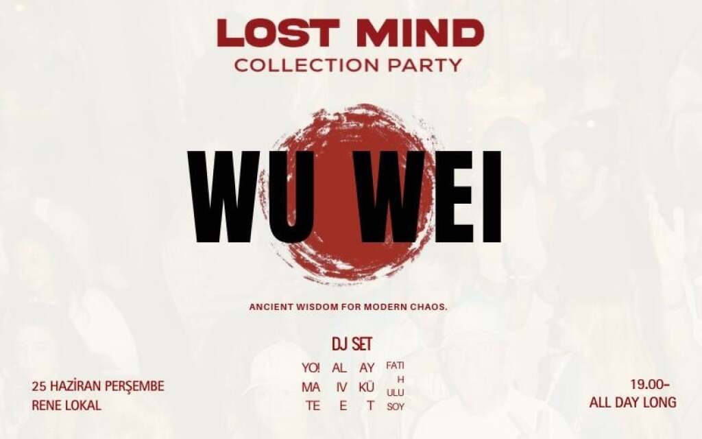 LOST MIND | WU WEI COLLECTION PARTY