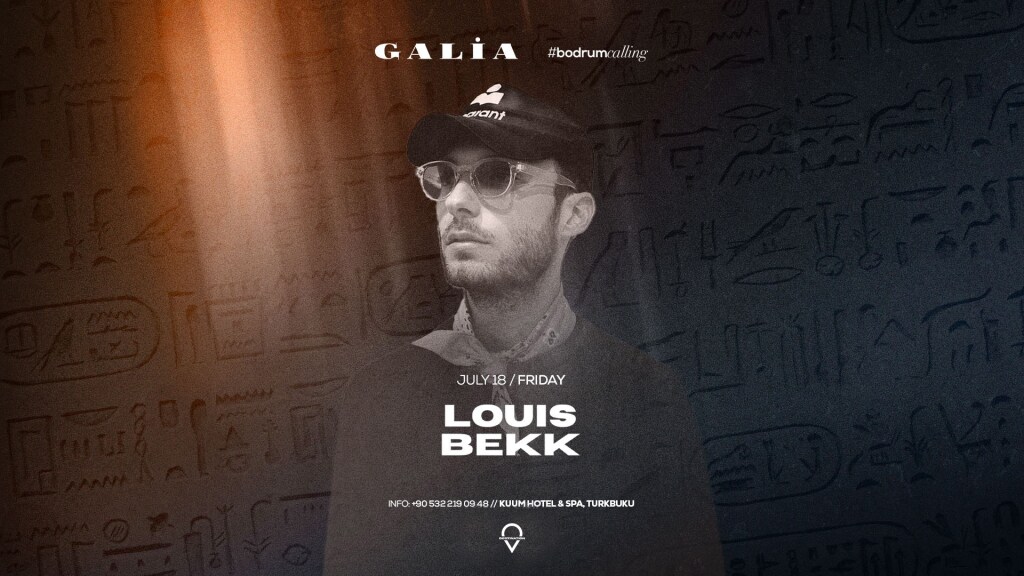 Louis Bekk | Galia Bodrum