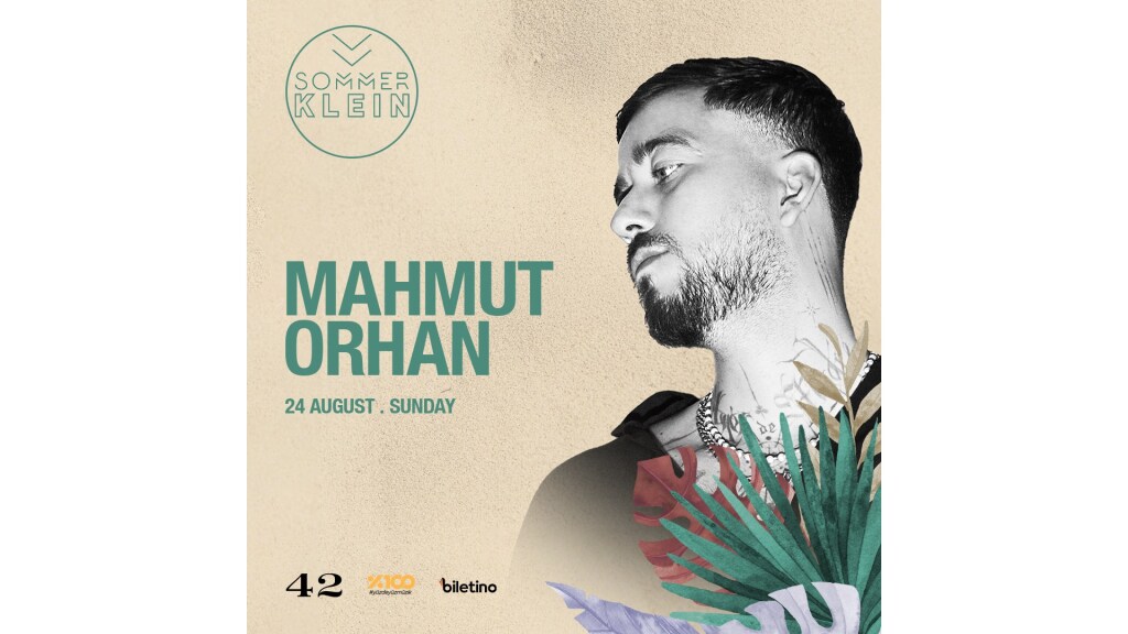 Mahmut Orhan | Sommer Klein