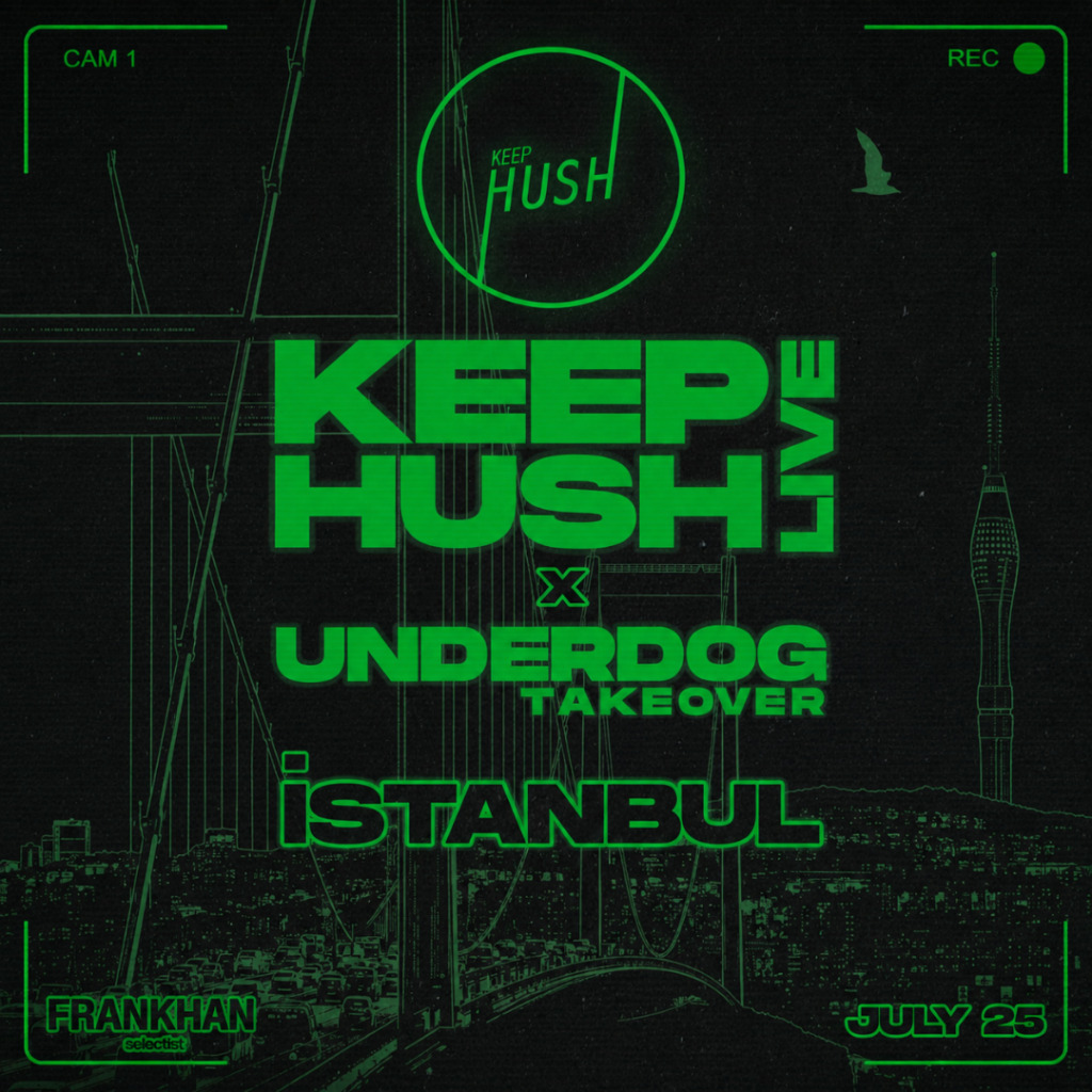 Main Room - Keep Hush x Underdog Takeover