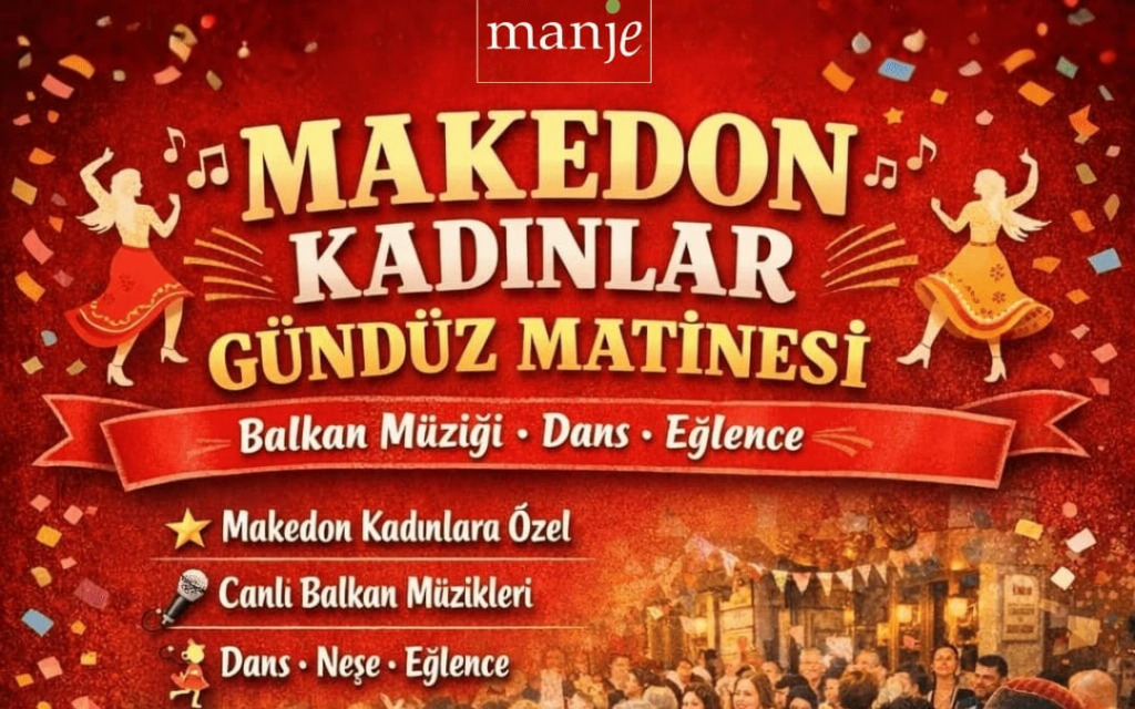 Makedon Kadınlar Gündüz Matinesi