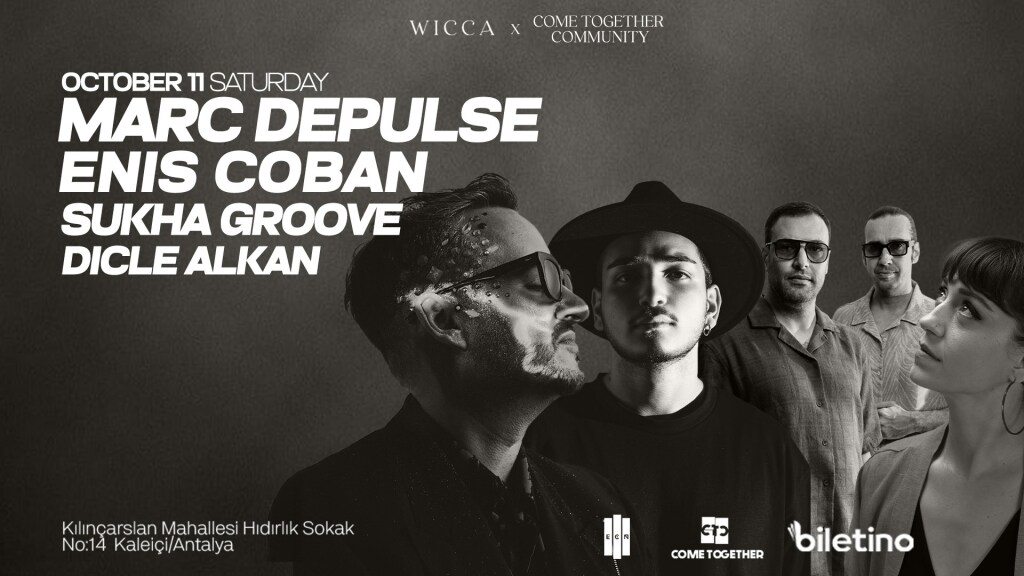 MARC DEPULSE, ENIS COBAN,SUKHA GROOVE, DICLE ALKAN @Wicca Antalya October 11st!