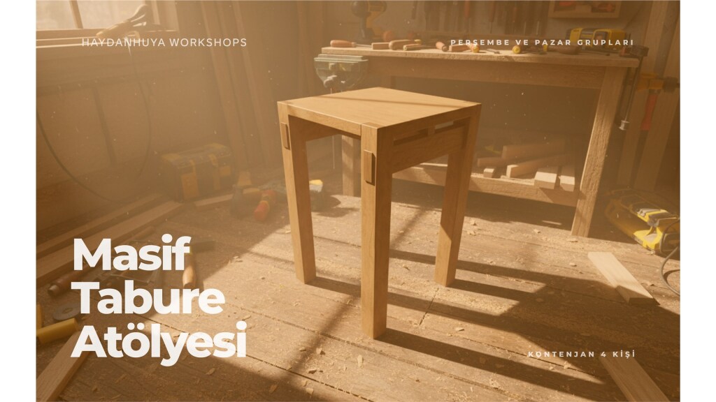 Masif Tabure Atölyesi - 22 Ocak Perşembe