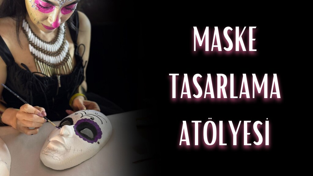 maske tasarlama atölyesi
