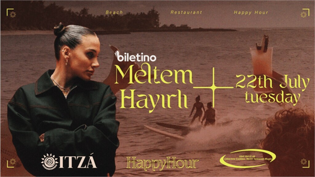 Meltem Hayırlı Happy Hour itza Bodrum