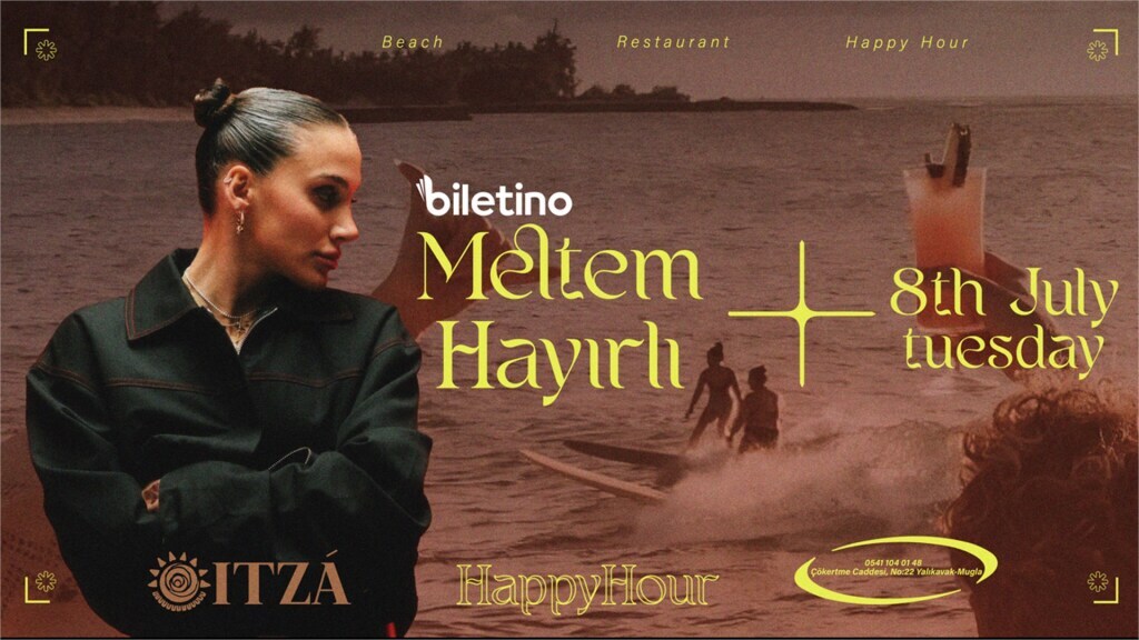 Meltem Hayırlı Happy Hour itza Bodrum