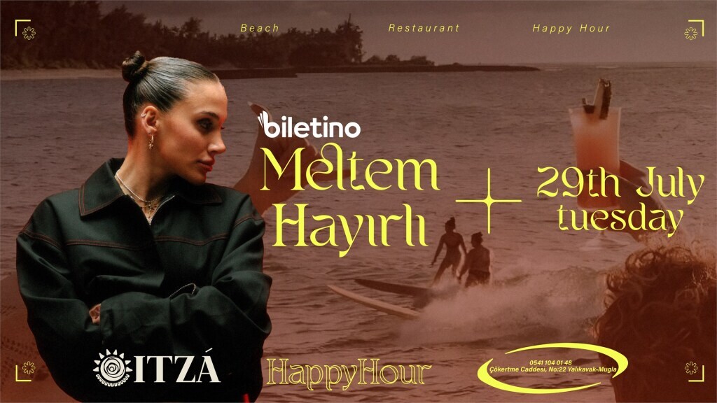 Meltem Hayırlı Happy Hour itza Bodrum