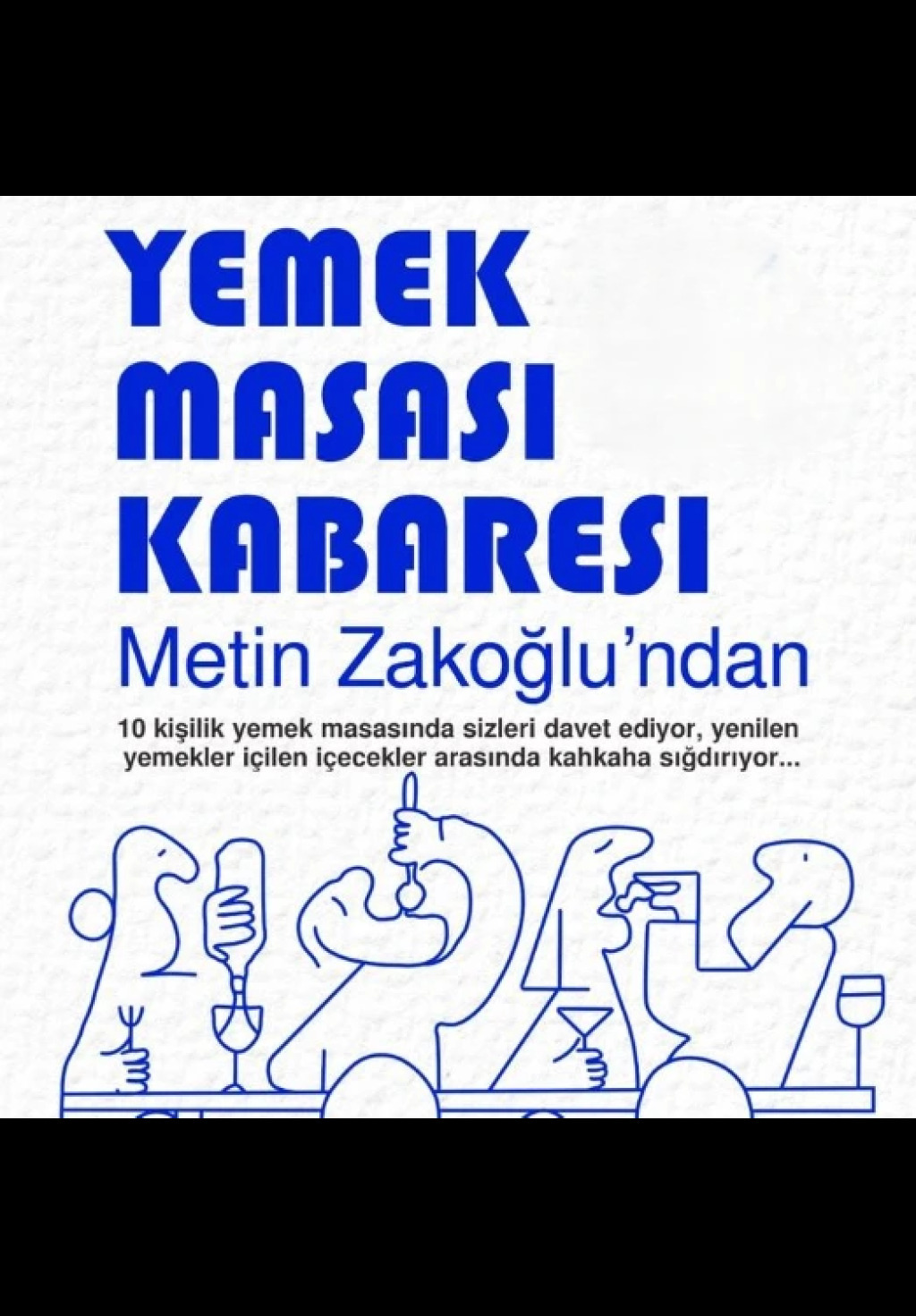 Metin Zakoğlu ile Yemek Masası Kabaresi