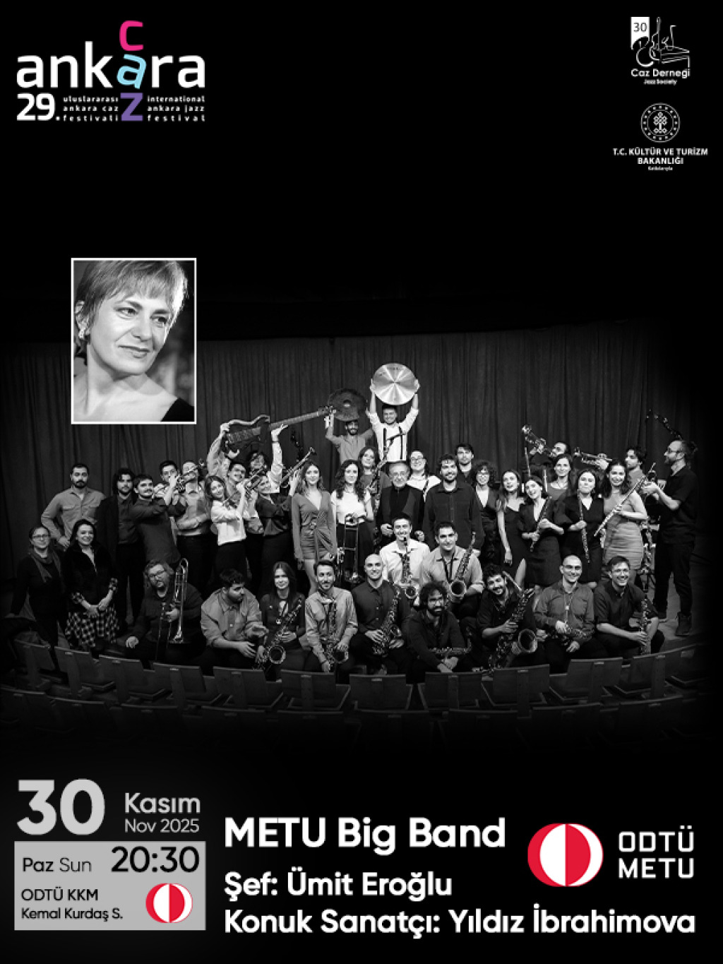 METU Big Band Şef: Ümit Eroğlu Konuk Sanatçı: Yıldız İbrahimova