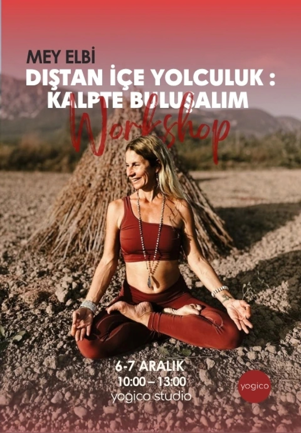 Mey Elbi ile Dıştan İçe Yolculuk: Kalpte Buluşalım Workshop