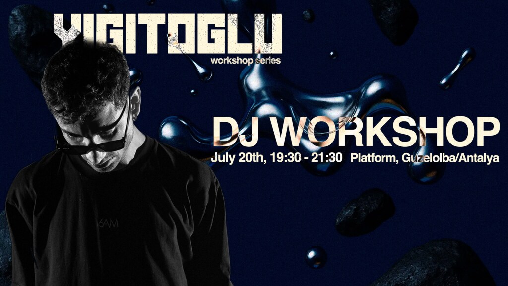 Mindset Present: DJ Workshop with Yigitoglu