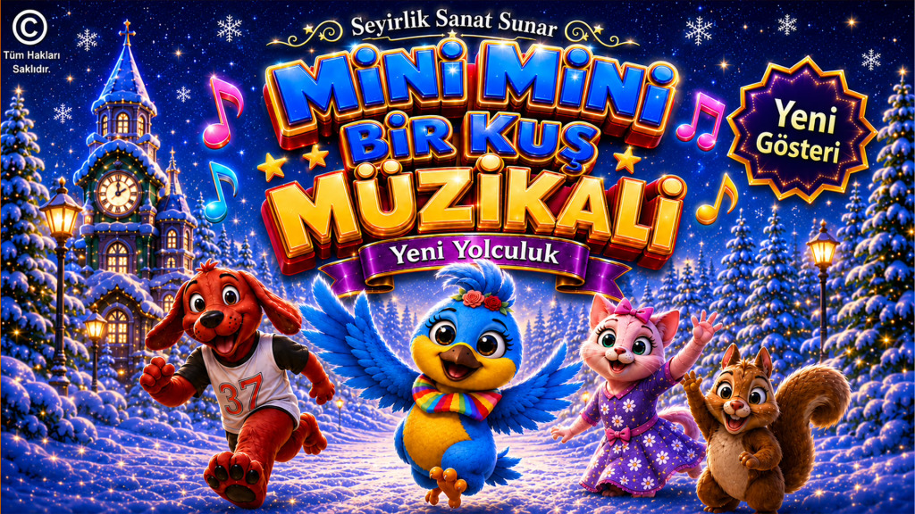 Mini Mini Bir Kuş Müzikali – Yeni Yolculuk