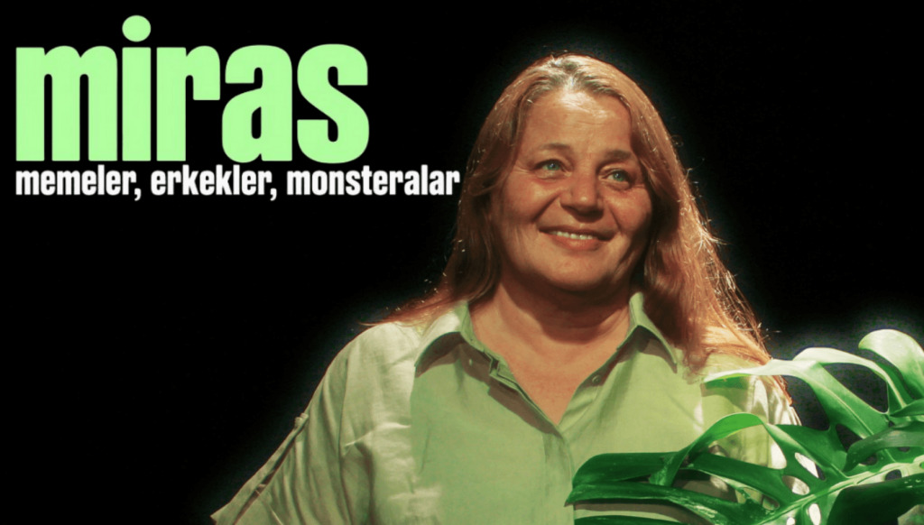 Miras: Memeler, Erkekler, Monsteralar