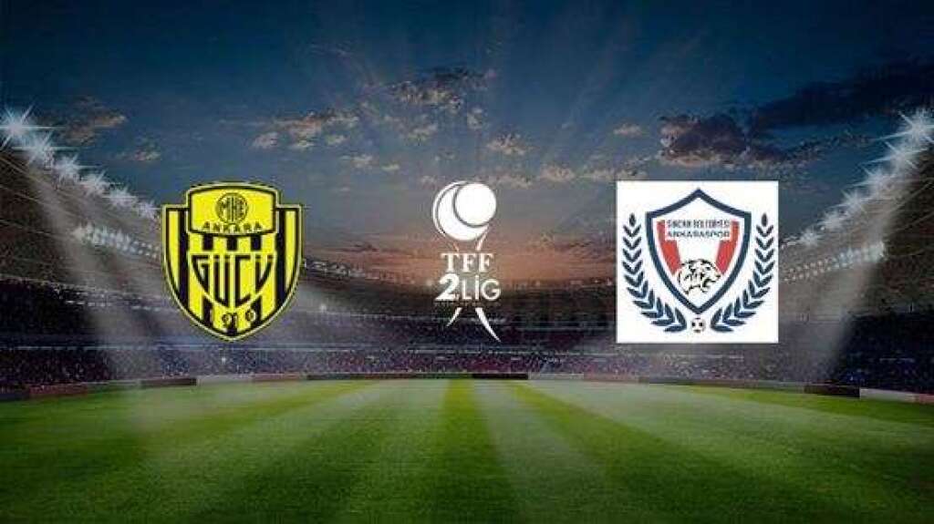 MKE Ankaragücü - Sincan Belediyesi Ankaraspor