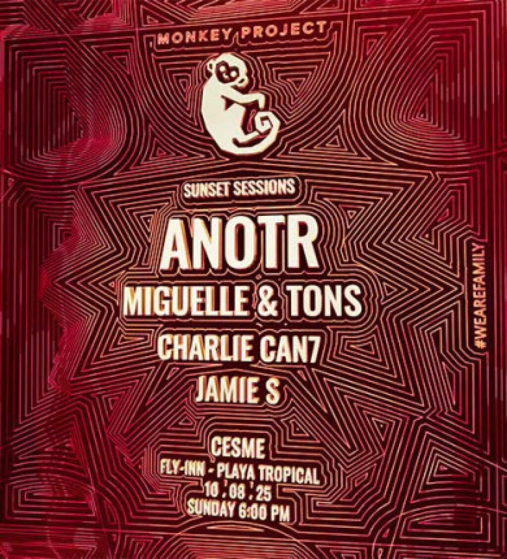 Monkey Project Presents: ANOTR - Miguelle & Tons - Charlie Can7 - Jamie S