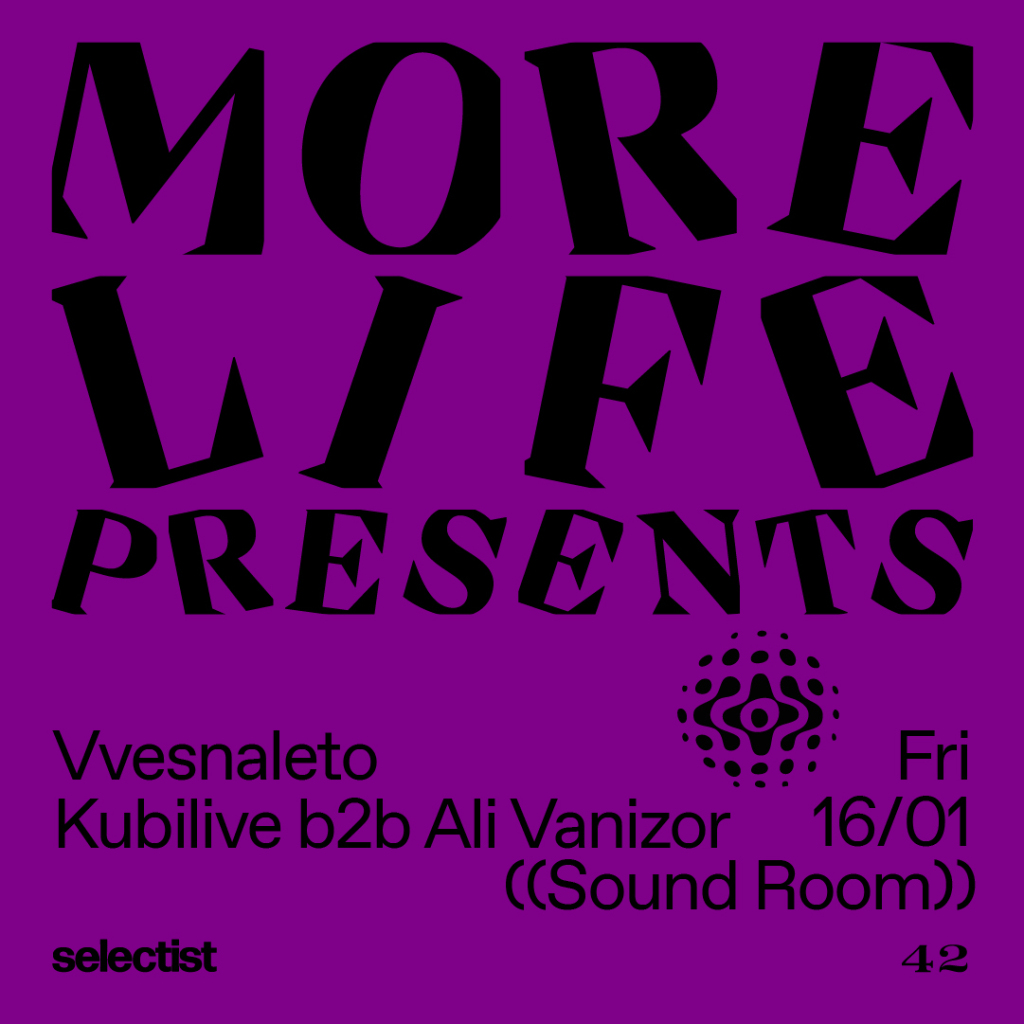 MORE LIFE at ((Sound Room))