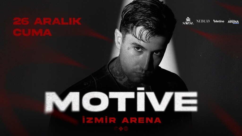 Motive & İzmir Arena