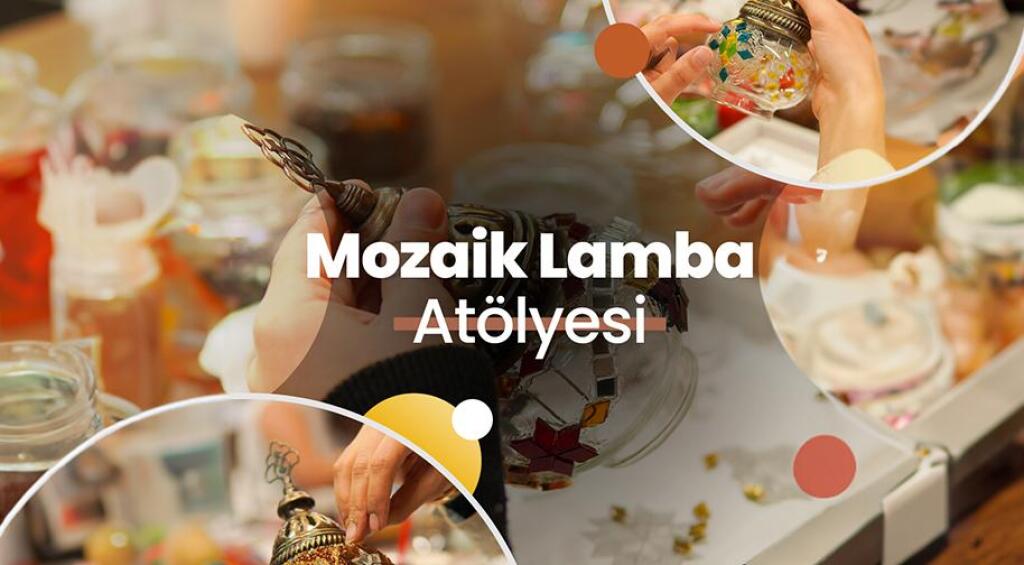 Mozaik Lamba Atölyesi - Haziran Ayı