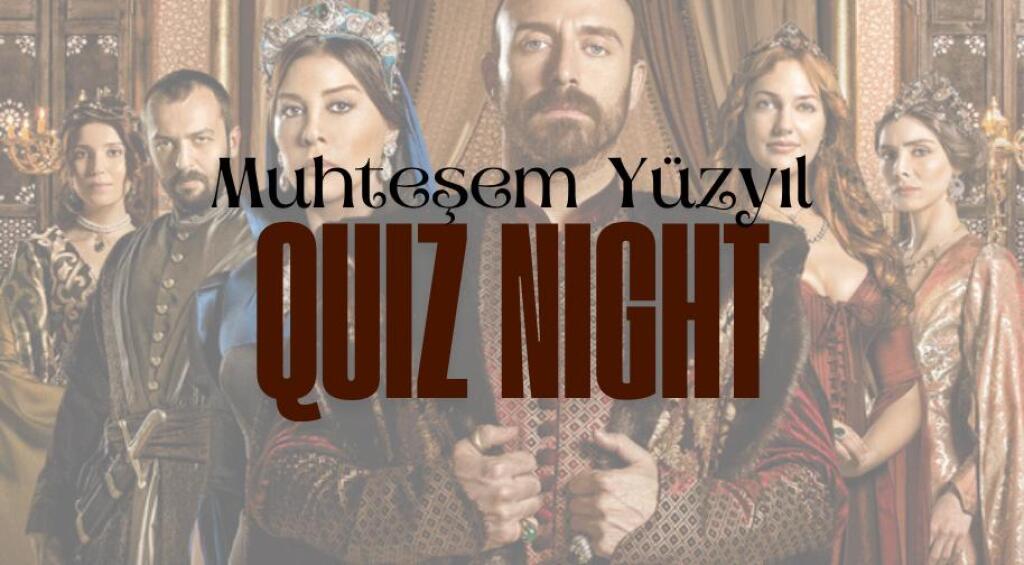Muhteşem Yüzyıl Quiz Night