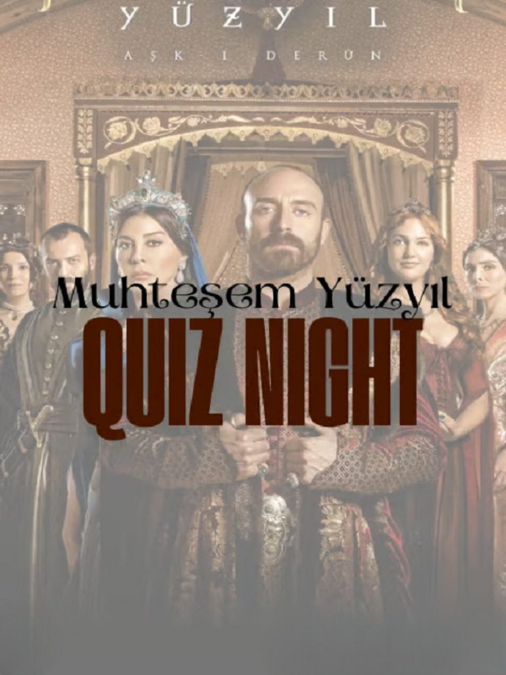 Muhteşem Yüzyıl Quiz Night