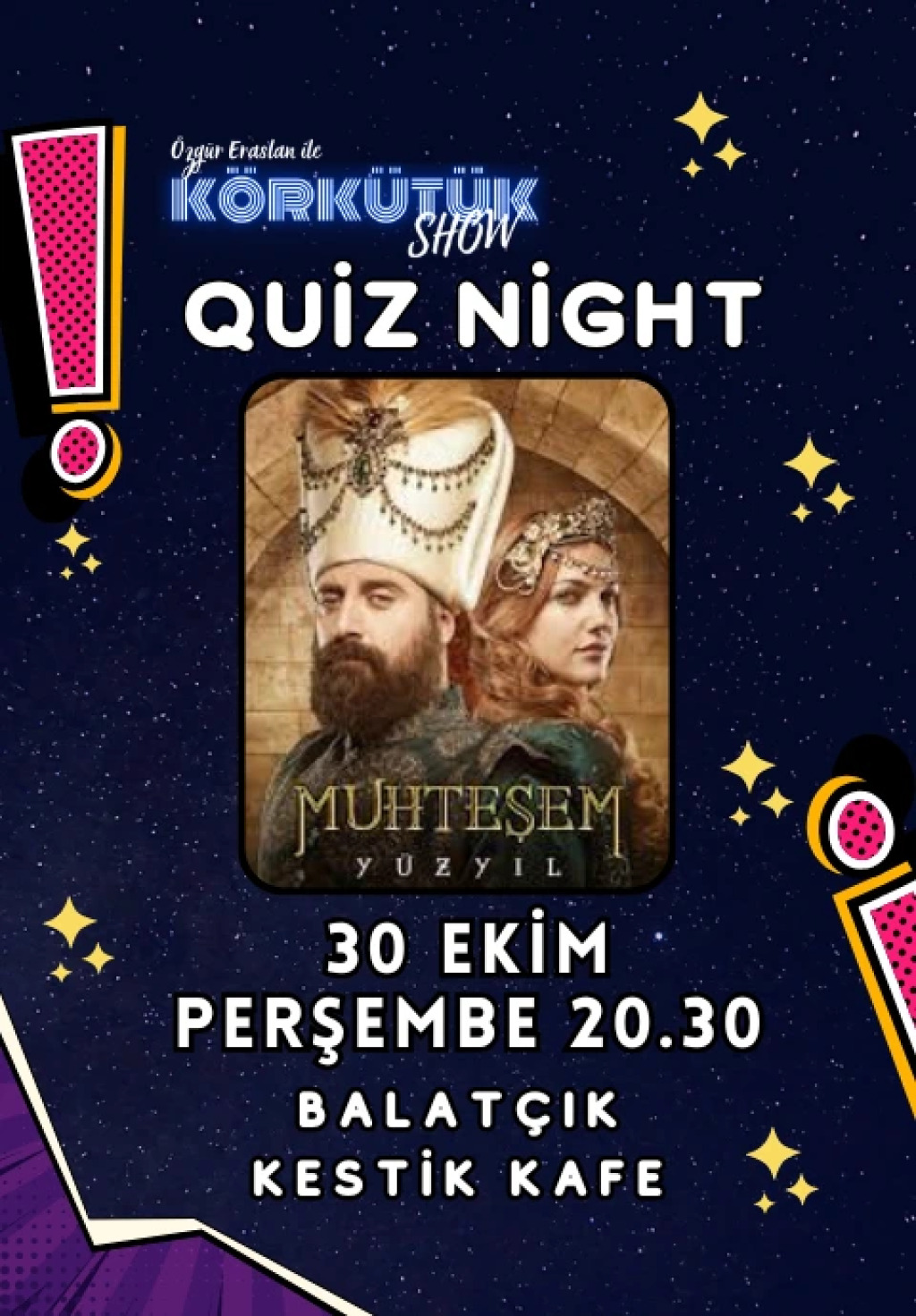 MUHTEŞEM YÜZYIL QUİZ NIGHT BALATÇIK