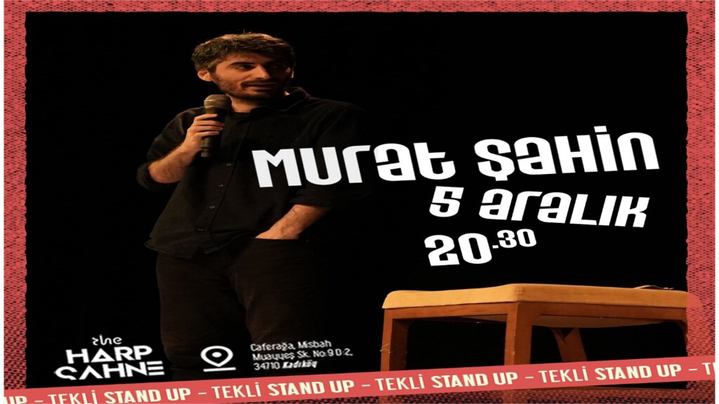 Murat Şahin Tekli Stand Up Kadıköy