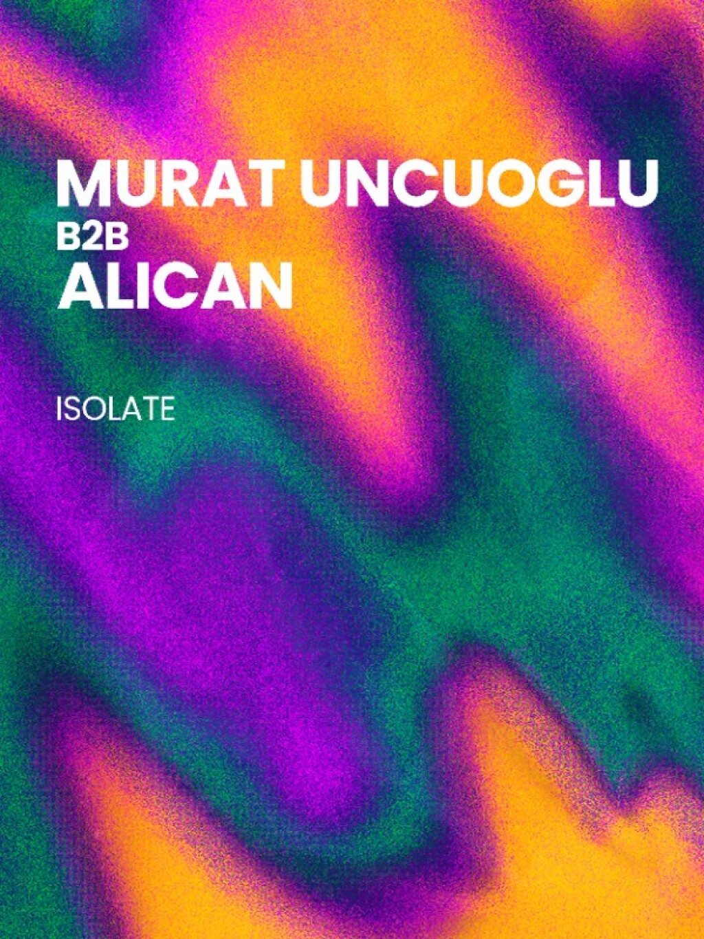 Murat Uncuoglu b2b Alican