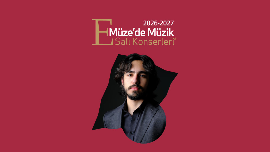 Müze'de Müzik Salı Konserleri: Eren Düzenli