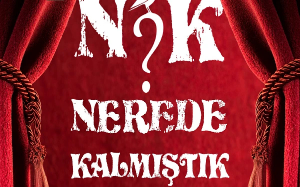 Nerede Kalmıştık?
