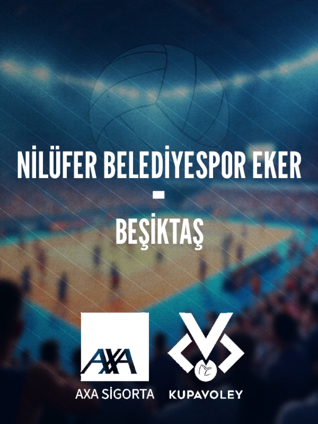 Nilüfer Belediyespor EKER - Beşiktaş AXA Sigorta Kupa Voley