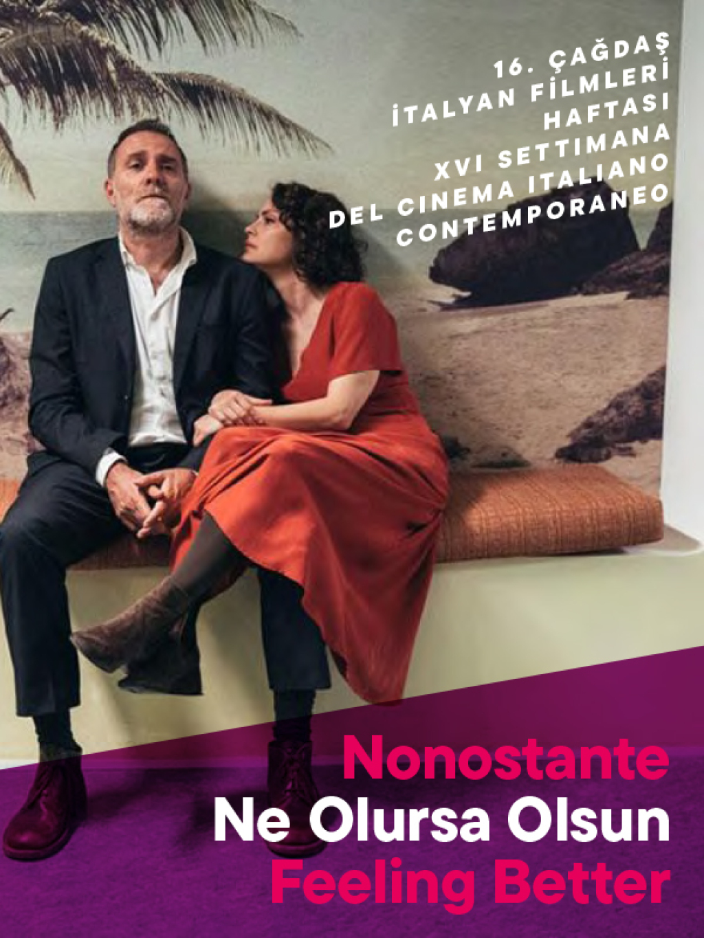 Nonostante / Ne Olursa Olsun / Feeling Better