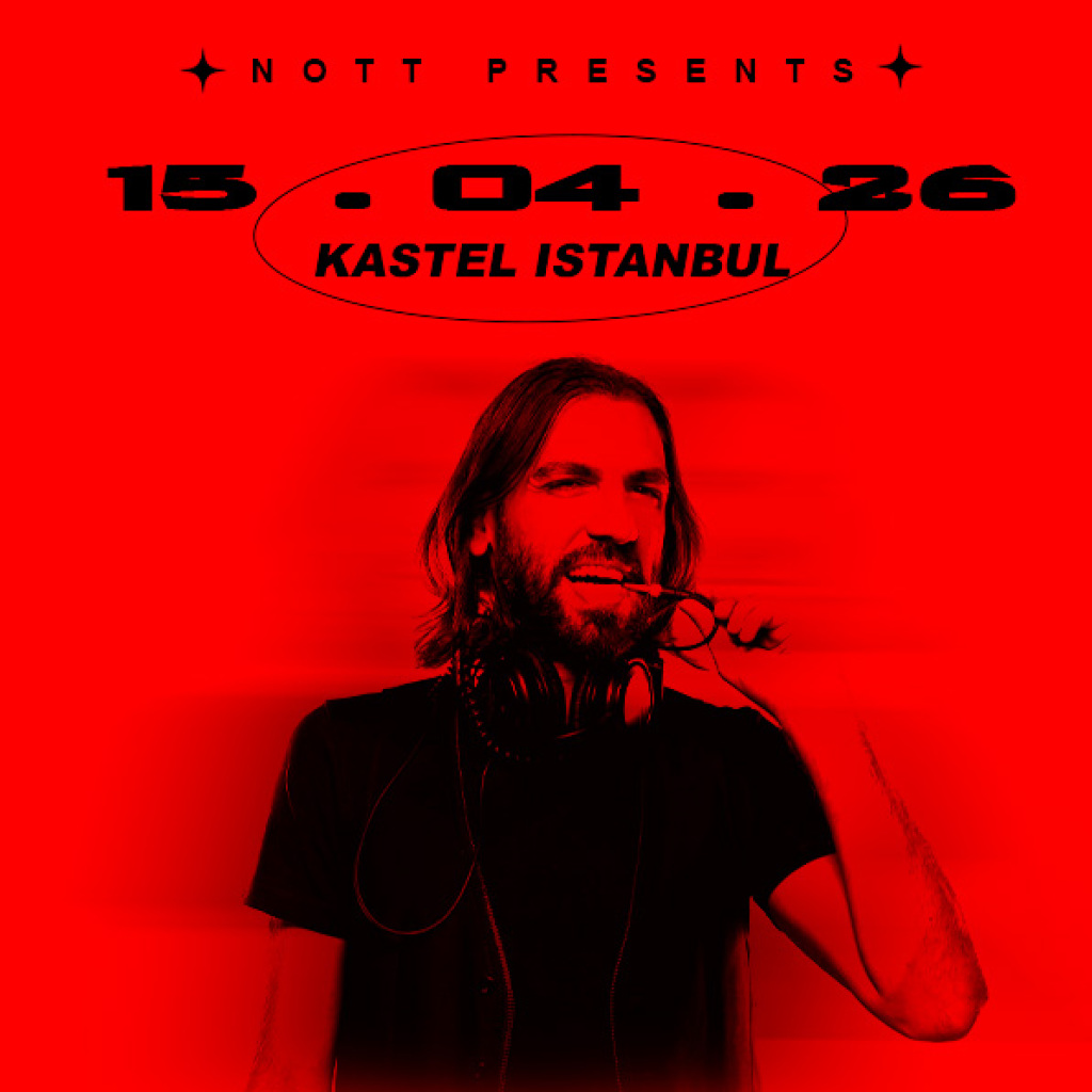 NOTT PRESENTS: DJ TARKAN + KAAN DENIZ ERTURK + SUNSES