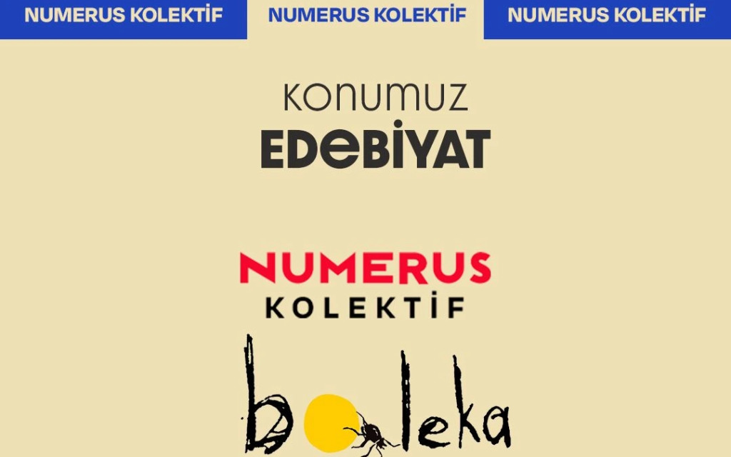Numerus Kolektif & Boleka ile Edebiyat Söyleşisi ve Yazı Atölyesi