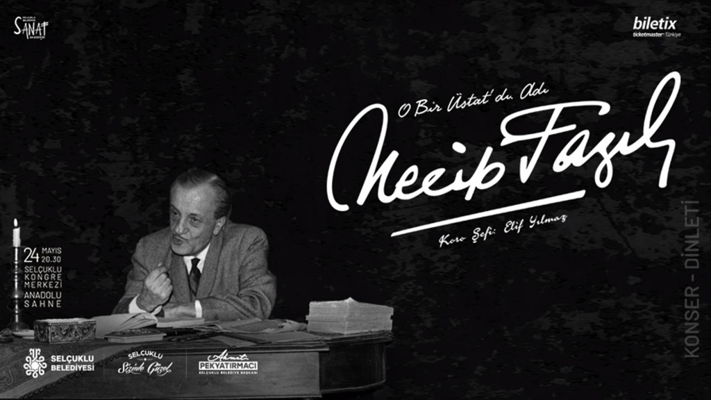 O Bir Üstattı. Adı Necip Fazıl'dı