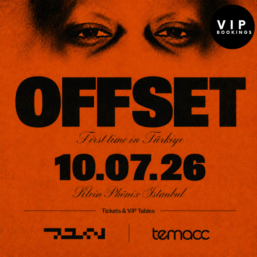 OFFSET - First Time In Türkiye - VIP BOOKINGS