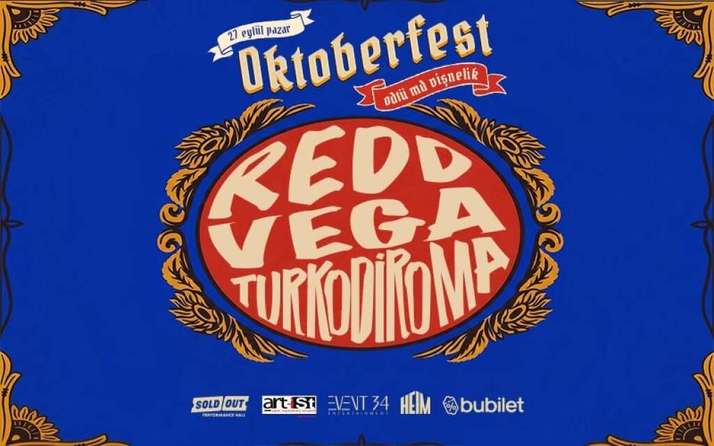 Oktoberfest: Redd, Vega, TurkodiRoma