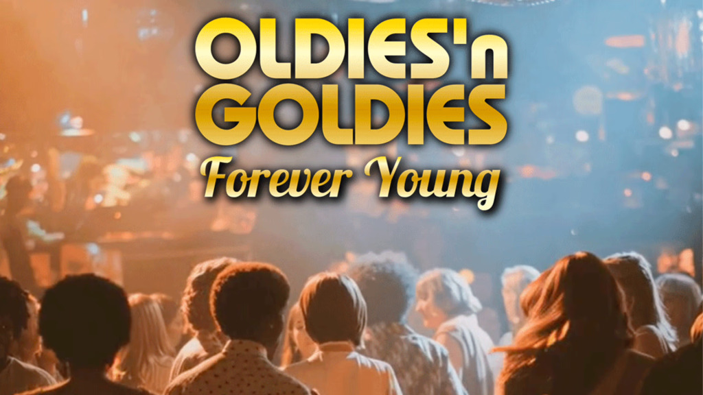 Oldies'n Goldies Forever Young