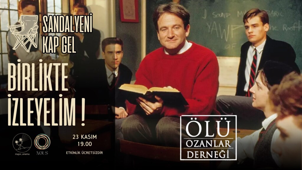 Ölü Ozanlar Derneği Film Gösterimi