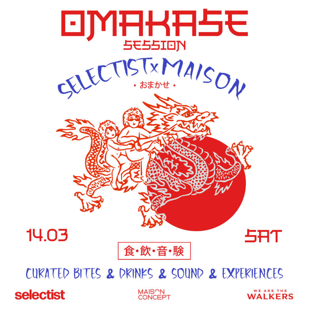 Omakase Sessions - Maison x Selectist