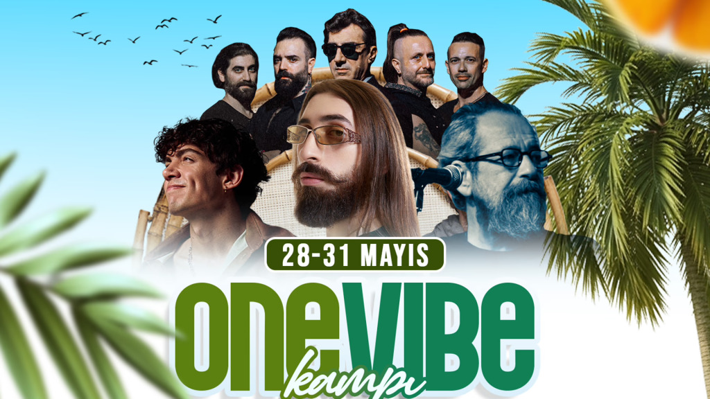 One Vibe Kampı - 2. Gün