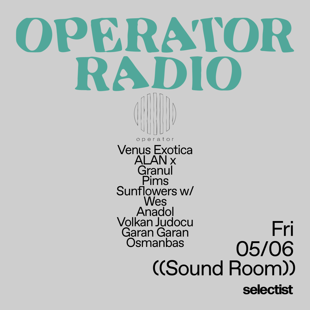 Operator Radio (Club Night) | Scattering Seeds Widely Day 2