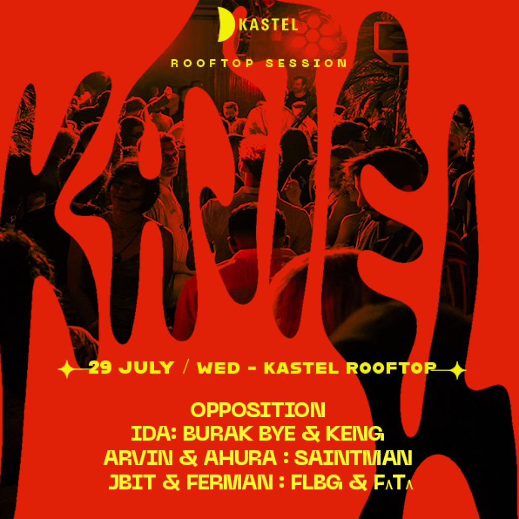OPPOSITION + IDA + BURAK BYE & KENG + ARVIN & AHURA + SAINTMAN + JBIT & FERMAN + FLBG & F^T^  #ROOFTOPSERIES021